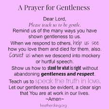 20 Bible Verses and a Prayer about Gentleness – Heather C. King ... via Relatably.com