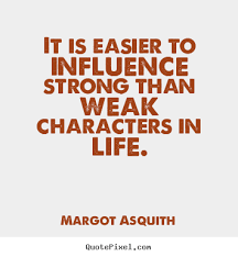 Character Influence Quotes. QuotesGram via Relatably.com