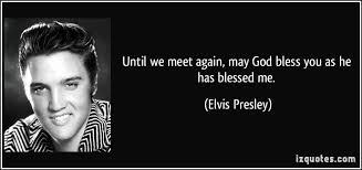 Elvis Presley Quotes Quotations. QuotesGram via Relatably.com