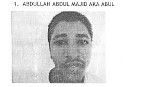 Abdullah Abdul Majid aka Abul was arrested on Thursday last week on suspicion of involvement in ... - ABDULLAH-ABDUL-MAJID