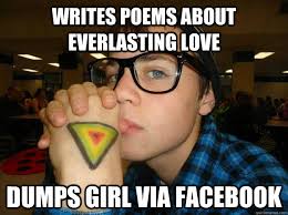 Writes poems about everlasting love Dumps girl via facebook ... via Relatably.com