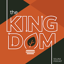 The Kingdom Podcast