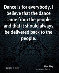 Alvin Ailey Quotes | QuoteHD via Relatably.com