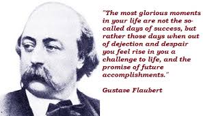 Gustave Flaubert&#39;s quotes, famous and not much - QuotationOf . COM via Relatably.com