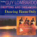 Drifting and Dreaming/Dancing Room Only