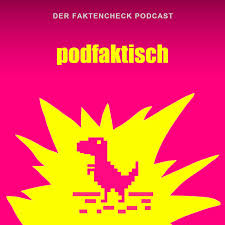 podfaktisch - Der Faktencheck Podcast