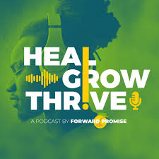 Heal Grow Thrive: The Podcast