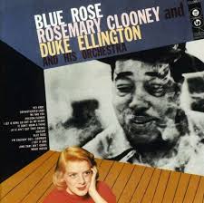 Rosemary Clooney & Duke Ellington: Blue Rose