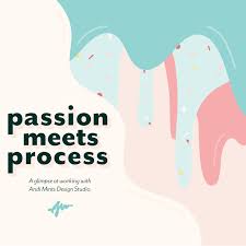 Passion Meets Process