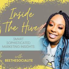 Inside The Hive w/BeetheSocialite