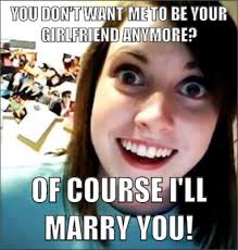 Overly-Attached-Girlfriend-Memes-6 – Overly Positive via Relatably.com
