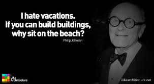 Philip Johnson Quotes. QuotesGram via Relatably.com