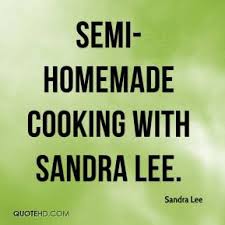 Sandra Lee Quotes | QuoteHD via Relatably.com