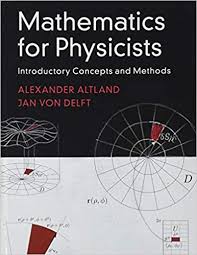 Mathematics for Physicists: Introductory Concepts and Methods ...