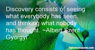 Albert Szent Gyorgyi quotes: top famous quotes and sayings from ... via Relatably.com