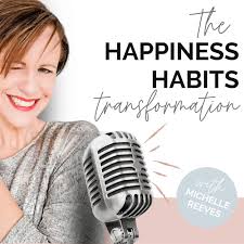The Happiness Habits Transformation Podcast