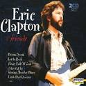 Eric Clapton & Friends [Laserlight]