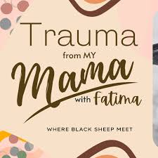 Trauma From My Mama Episodes