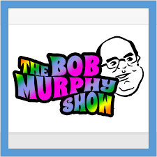 Bob Murphy Show