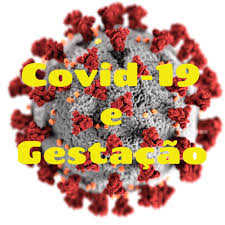 Covid-19 e Gestação