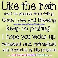 Motivational Words of Wisdom: GOD&#39;S LOVE AND BLESSINGS BE ALWAYS ... via Relatably.com