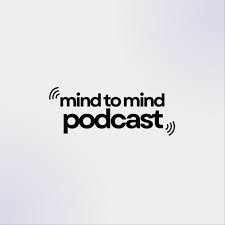 Mind to Mind Podcast