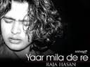 Yaar Mila De Re - Raja Hasan (2009) - yaar_mila_de_re_raja_hasan
