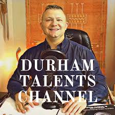 DURHAM TALENTS CHANNEL