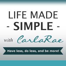 Life Made Simple with CarlaRae