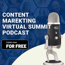 Content Marketing Virtual Summit Podcast