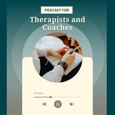 Podcasts for Psychologists and Coaches
