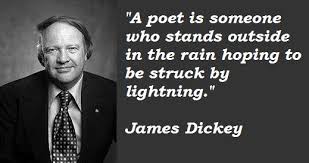 James Dickey Image Quotation #1 - QuotationOf . COM via Relatably.com