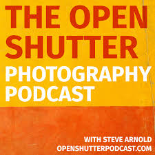 The Open Shutter Photography Podcast