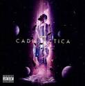 Cadillactica [Bonus Tracks]