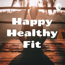 Happy Healthy Fit