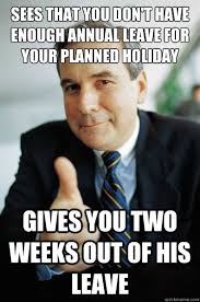 Sees that you don&#39;t have enough annual leave for your planned ... via Relatably.com