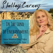Shelley Carney In The Land of Enchantment