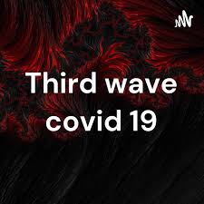 Third wave covid 19