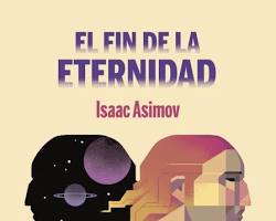 Portada del libro El fin de la eternidad de Isaac Asimov