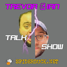 Trevor and Ian Talk Show