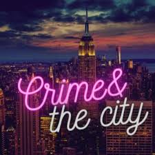 Crime & the City