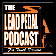 The Lead Pedal Podcast for Truck Drivers