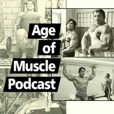 Age of Muscle Podcast
