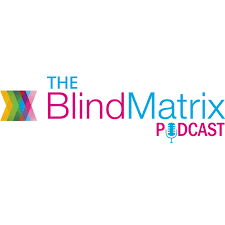 The BlindMatrix Podcast