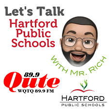 Let's Talk Hartford Public Schools with Mr. Rich