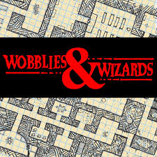 Wobblies & Wizards