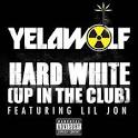 Hard White (Up in the Club)