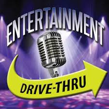 Entertainment Drive-Thru