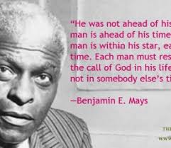Best Black History Quotes: Benjamin E. Mays on Martin Luther King ... via Relatably.com