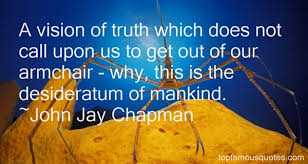 John Jay Chapman quotes: top famous quotes and sayings from John ... via Relatably.com